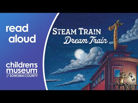 El tren de vapor de los sueños | La hora del cuento con el Museo de los Niños del Condado de Sonoma