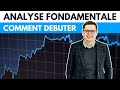 ANALYSE FONDAMENTALE - Ma méthode pour débuter #bourse