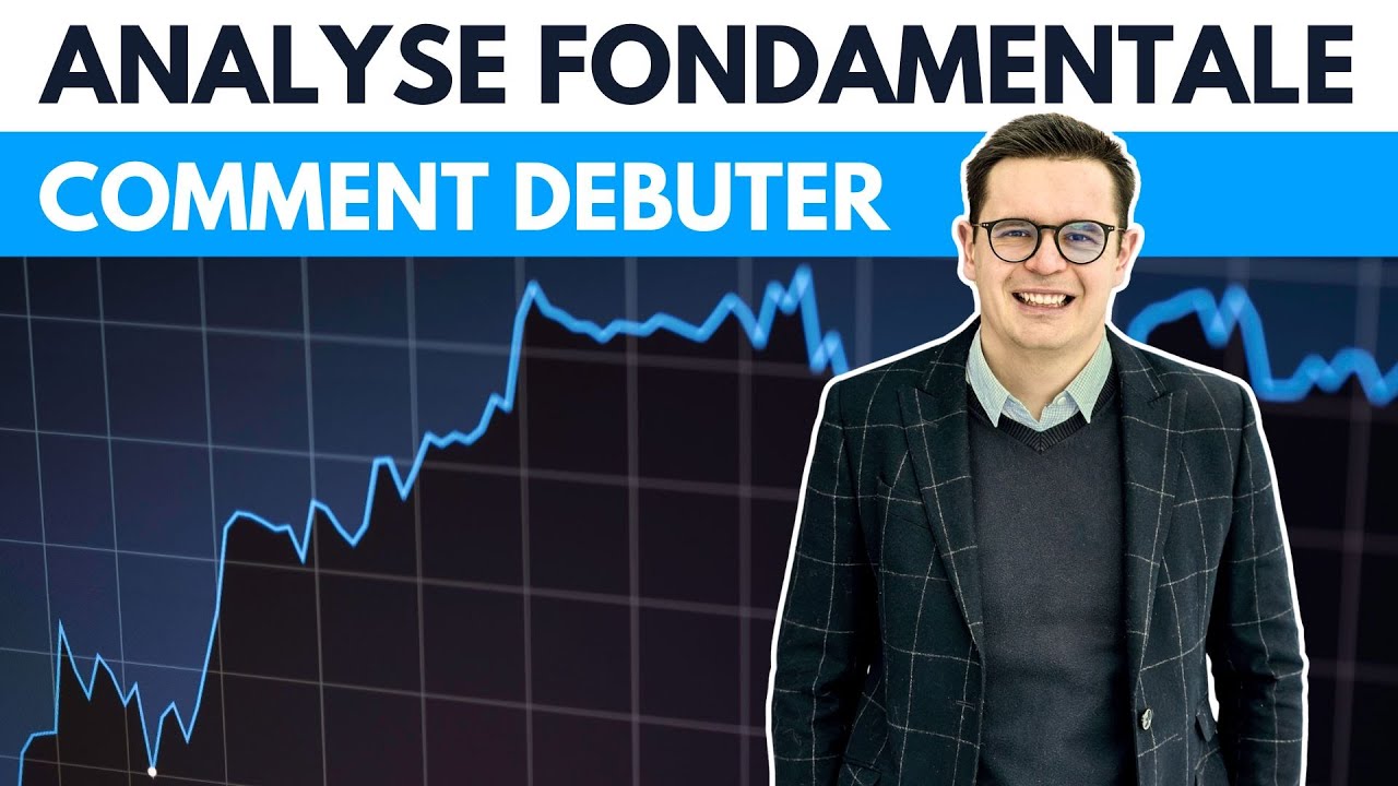 ANALYSE FONDAMENTALE - Ma méthode pour débuter #bourse