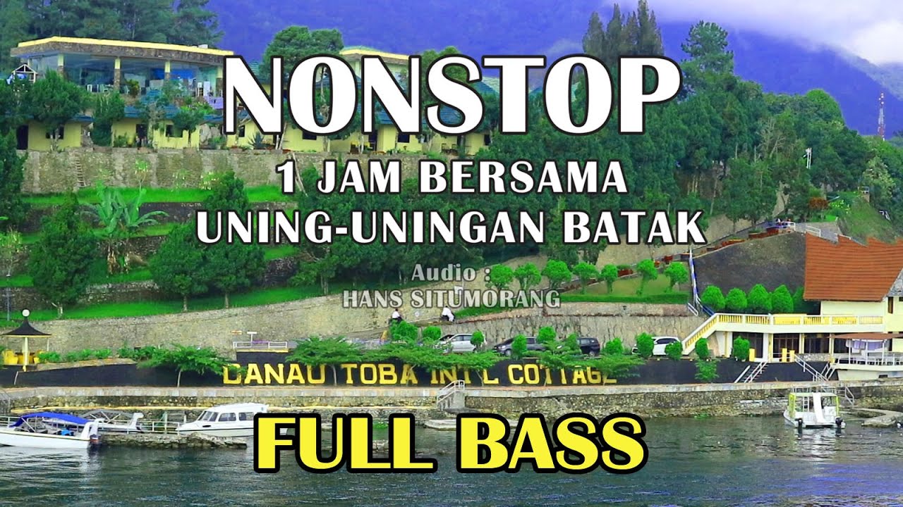 NONSTOP 1 JAM BERSAMA UNING UNINGAN BATAK | FULL BASS