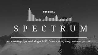 Edit Audio Spectrum di Android untuk Instastory