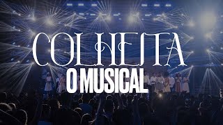 COLHEITA — O MUSICAL