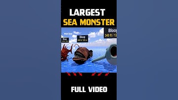 Biggest Bloop Size Comparison | Sea Monster