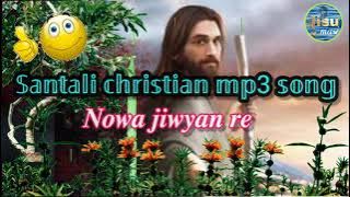 Nowa jiwyan re ched menah prabhu begordo || New santali christian mp3 song 2021