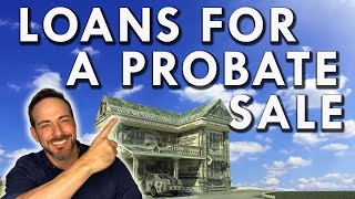 Are Probate Sales Cash Only? | Probate Real Estate Financing and Loan Options