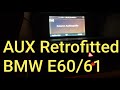 Installing AUX cable on a BMW E60/61
