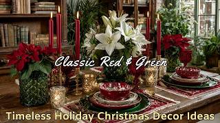 🎄 Classic Red \& Green Christmas 2025-2026 | Timeless Holiday Decor Ideas