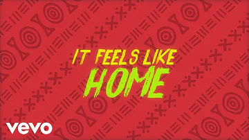 Sigala, Fuse ODG, Sean Paul - Feels Like Home (Lyric Video) ft. Kent Jones