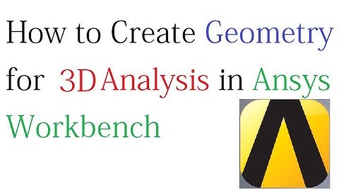 How to create 3D geometry for Analysis in Design Modeller | Ansys Workbench