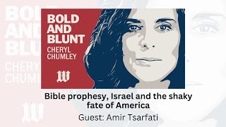 Bible prophesy, Israel and the shaky fate of America