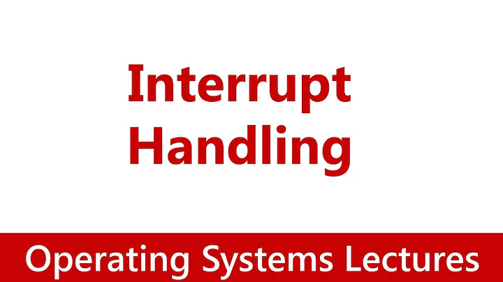 Operating System #15 Interrupt Handling Explained in Detail