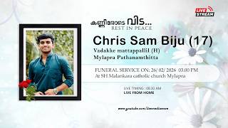 Funeral Service   Chris Sam Biju 17   26022026