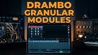 Drambo - 2 New Granular modules