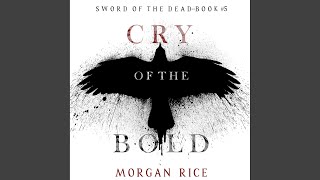 Chapter 98 - Cry of the Bold (Sword of the Dead—Book Five)