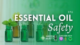 EP6. Essential Oil Safety with Robert Tisserand
