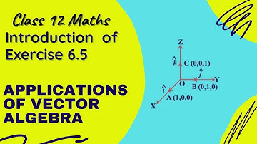12th Maths Exercise 6.5 Introduction | Applications of Vector Algebra | Tamil