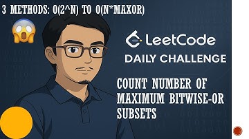 2044. Count Number of Maximum Bitwise-OR Subsets | Leetcode Daily Challenge | Bitmask | Recursion DP