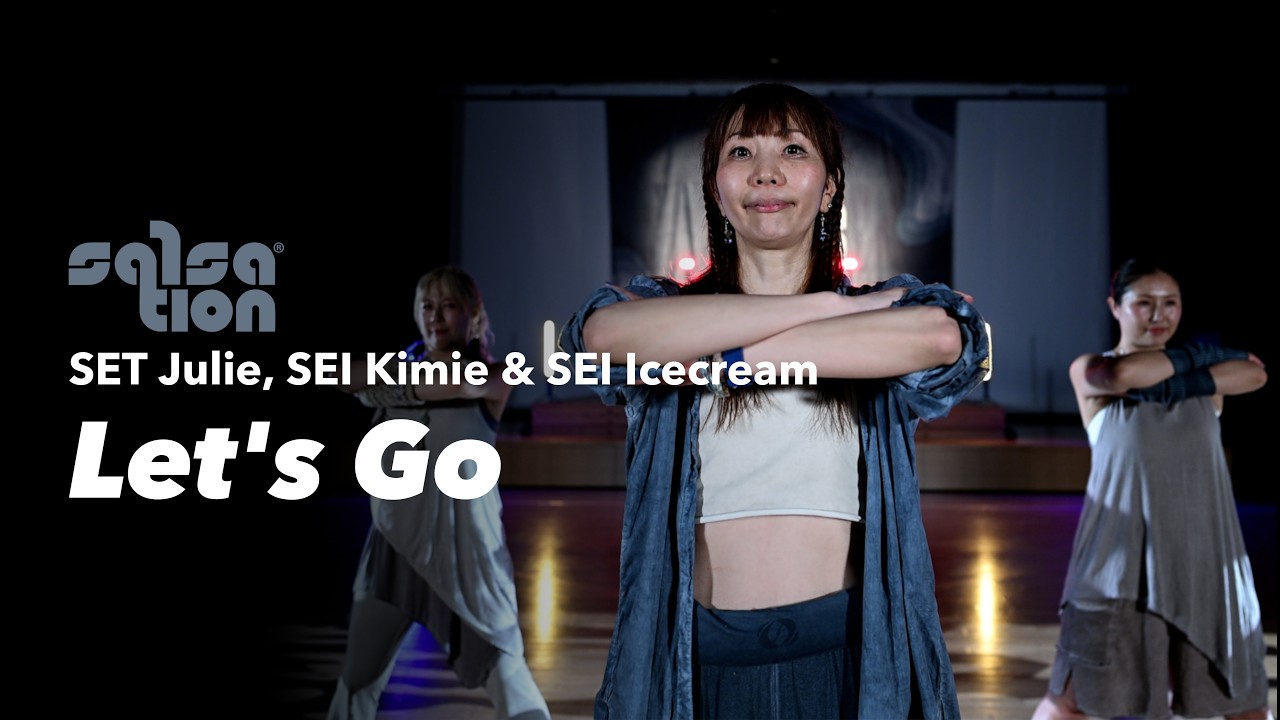 LET'S GO / SALSATION® CHOREOGRAPHY by SET JULIE, SEI KIMIE,SEI