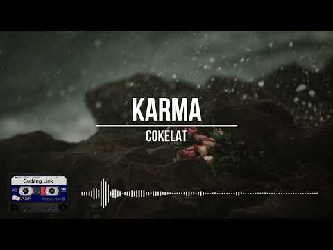 Cokelat Karma Lirik Clear Audio