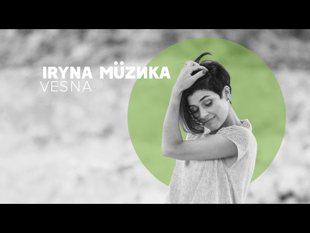 IRYNA MUZИKA - Весна