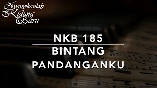 NKB 185 Bintang Pandanganku (Stern auf den ich schaue) - Nyanyikanlah Kidung Baru
