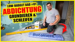 Wände & Boden schleifen, grundieren & abdichten! - LOW BUDGET BAD #01 | Home Build Solution