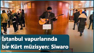 İstanbul vapurlarında bir Kürt müzisyen: Siwaro Resimi