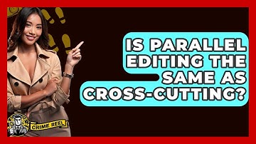 Is Parallel Editing The Same As Cross-cutting? - The Crime Reel
