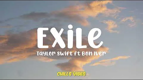 Taylor Swift - exile (Lyrics) Ft. Bon Iver