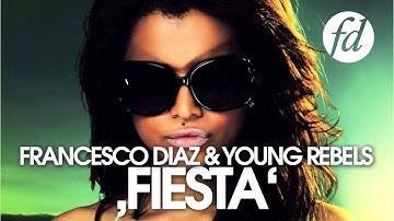 Francesco Diaz & Young Rebels - Fiesta (Radio Mix)