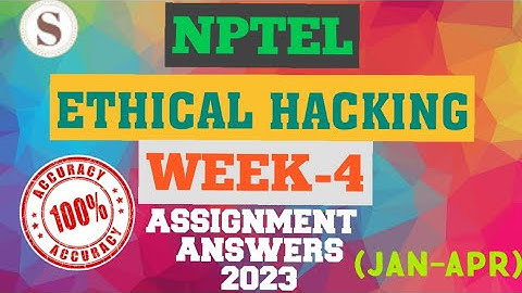 NPTEL ETHICAL HACKING WEEK 4 ASSIGNMENT ANSWERS||#EthicalHacking #nptel #skumaredu