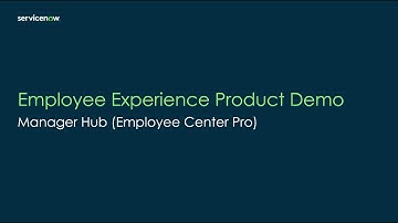 ServiceNow Employee Center - Manager Hub