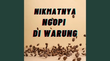 Nikmatnya ngopi di warung (Remastered 2025)