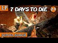ДОРОГА ДОМОЙ ► 7 Days to Die АЛЬФА 19 #24