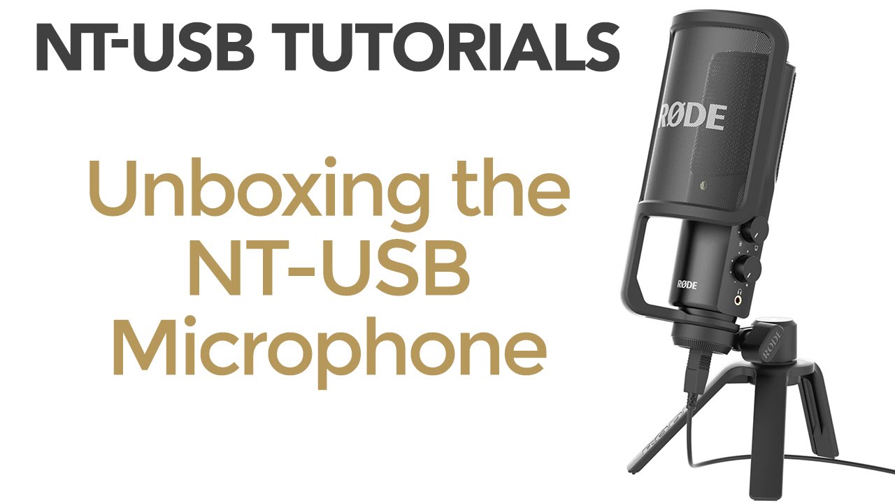 Unboxing the RØDE NT-USB Microphone 