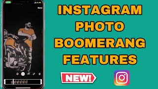 Instagram New Update || How To Make Boomerang From Photo On Instagram screenshot 5