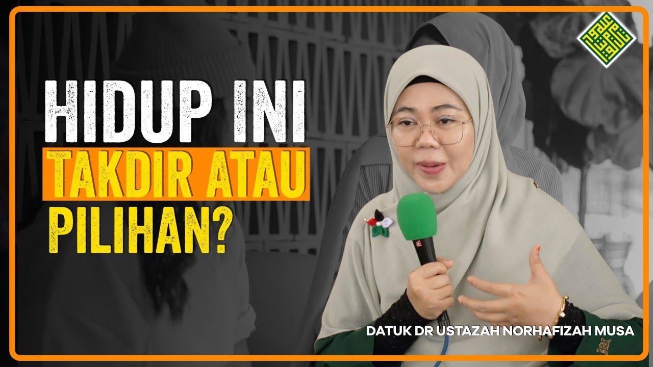Ceramah Terbaik Datuk Dr Ustazah Norhafizah Musa. Takdir ATAU PILIHAN?
