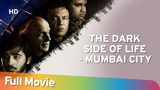 The Dark Side Of Life: Mumbai City | Mahesh Bhatt | Kay Kay Menon | Neha Khan | Popular Hindi Movie