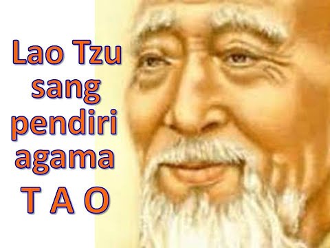 #hermanuhadi, Lao Tzu sang pendiri Agama TAO (Sejarah Tokoh Terkenal Dunia)