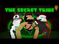 The SECRET Tribe The UG Movie