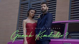 Etimat X Nuray Amirova - Günah Kimdədir ? Prod By Denor