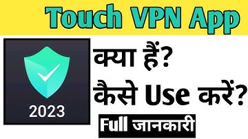 Touch VPN App Kaise Use kare | How To Use Touch VPN app in Hindi