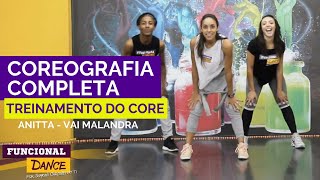 Funcional Dance | Coreografia Treinamento do Core - Anitta 'Vai Malandra'