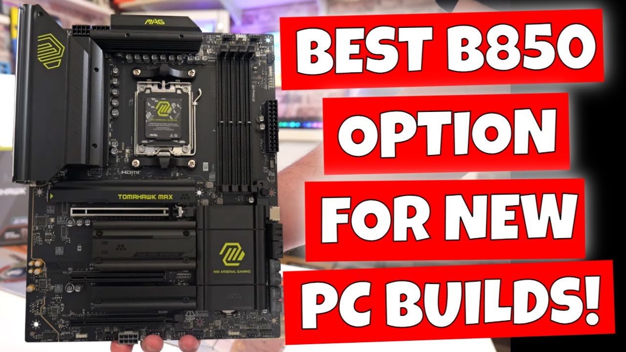 MSI MAG B850 Tomahawk MAX WiFi Might Be The BEST AM5 Board For 