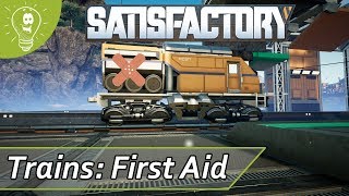 Satisfactory: First Aid for Trains! Help with: No Moving, Stuck, Bugged Time Table, etc.