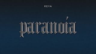 REYA - Paranoia