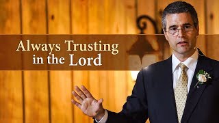 Always Trusting in the Lord - Nathan Rages (Proverbs 3:5-6)