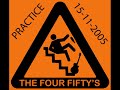 The Four Fifty&#39;s - Practice 15-11-2005 - 04 That&#39;s What You Deserve (Take 2, Bass Overdub)