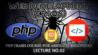 PHP Crash Course for Absolute Beginner | PHP Tutorial For Web Development | Lecture 2