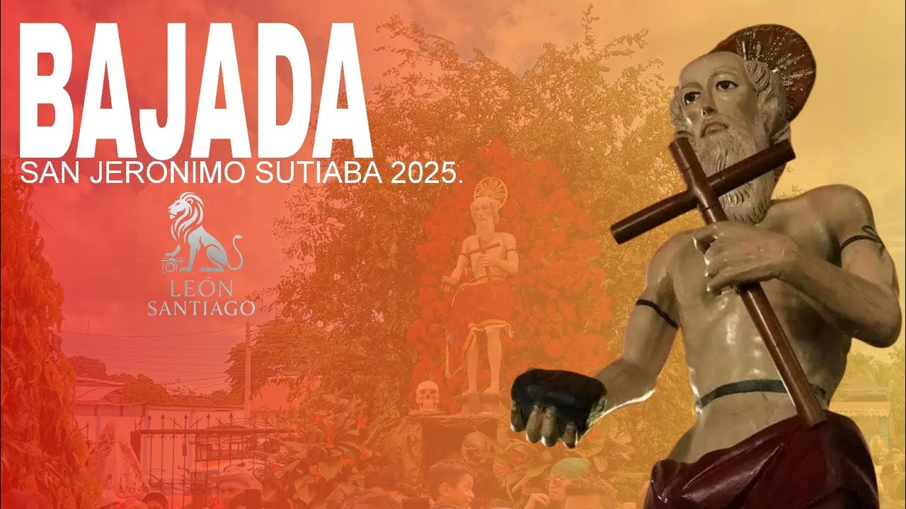 Bajada de San Jerónimo Sutiaba 2025 León , Nicaragua.